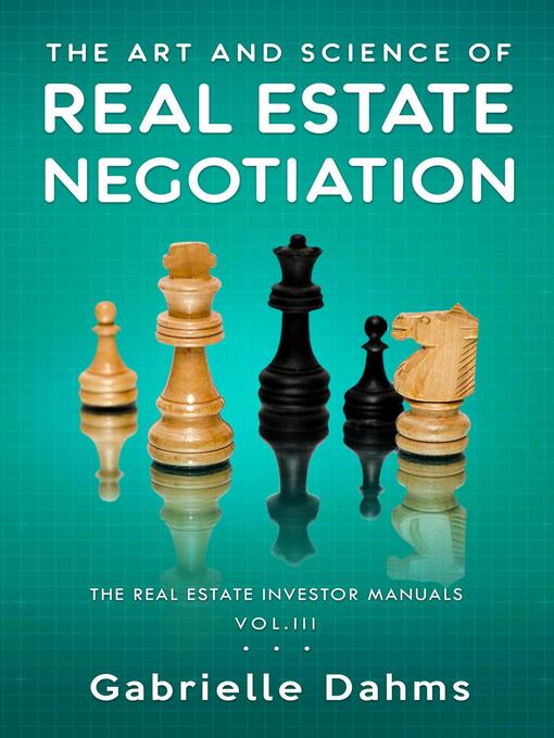 Cover image for The Art and Science of Real Estate Negotiation